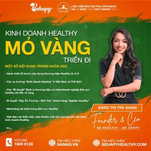 Khóa học “KINH DOANH HEALTHY: MỎ VÀNG TRIỂN ĐI” Tháng 9 của Behapy & Namas