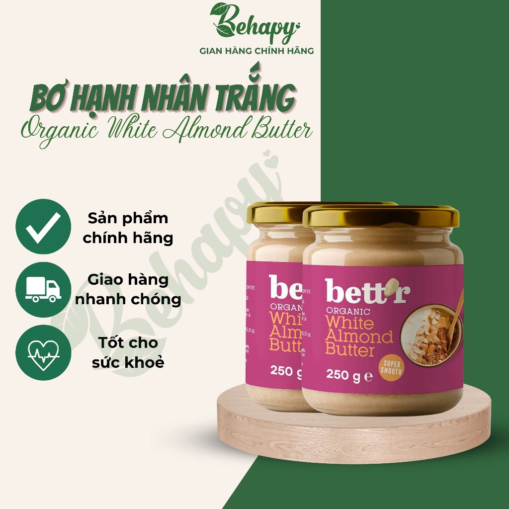 Bơ hạnh nhân trắng đã bóc vỏ hữu cơ 250gr - Bett'r